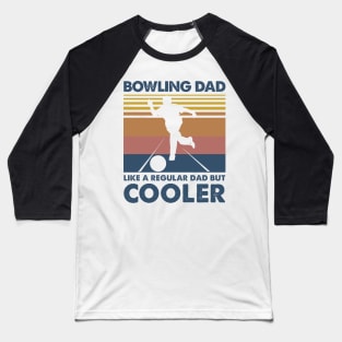 Bowling Dad Vintage Gift Father's Day Baseball T-Shirt